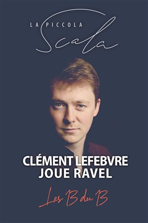 Affiche de Piano : Clément Lefebvre joue Ravel