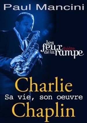 Affiche de Chaplin, sa vie, son oeuvre