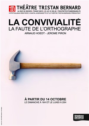 Affiche de La convivialité, la faute de l'orthographe