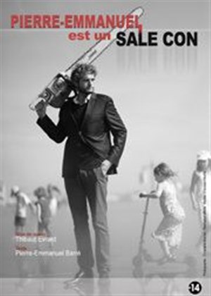Affiche de Pierre-Emmanuel Barré est un sale con