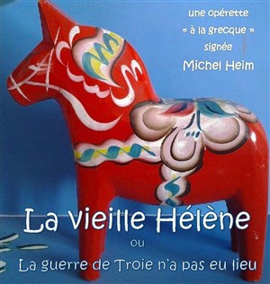 Affiche de La vieille Hélène (ou La guerre de Troie n'a pas eu lieu)