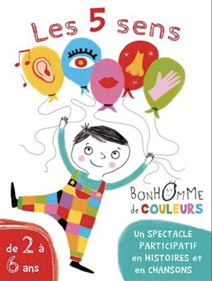 Affiche de Les 5 sens de Bonhomme de couleurs