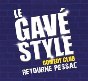 Affiche de Le Gavé Style retourne Pessac