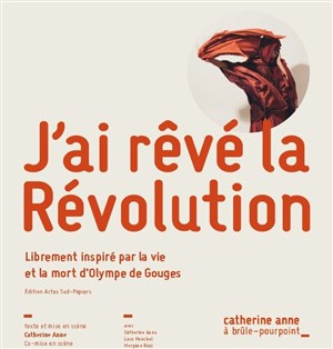 Affiche de J'ai rêvé la révolution