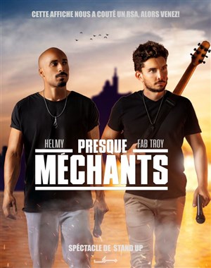Affiche de Helmy et Fab Troy dans Presque méchants