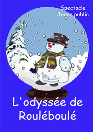 Affiche de L'odyssée de Roulé-Boulé