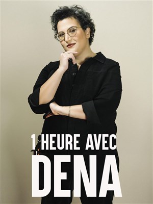 Affiche de 1 heure avec Dena