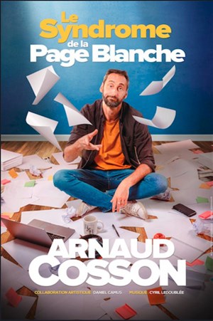 Affiche de Arnaud Cosson dans Le syndrome de la page blanche