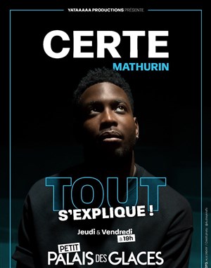 Affiche de Certe Mathurin dans Tout s'explique !