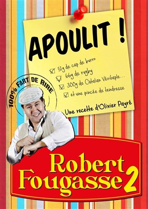 Affiche de Robert Fougasse Episode 2 Apoulit