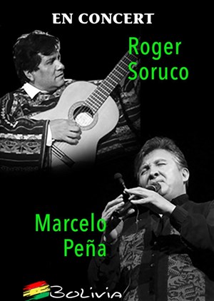 Affiche de Marcelo Peña et Roger Soruco