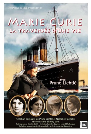 Affiche de Marie Curie, la traversée d'une vie