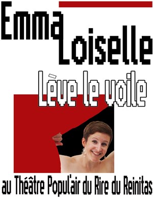 Affiche de Emma Loiselle dans Emma Loiselle lève le voile