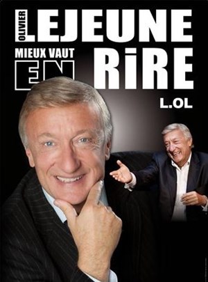 Affiche de Olivier Lejeune dans Mieux vaut en rire
