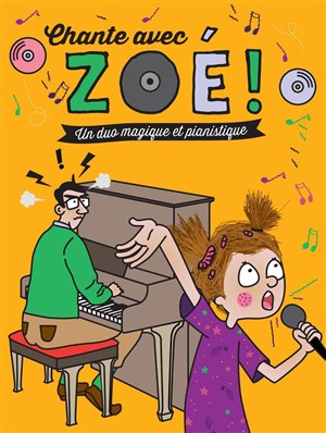 Affiche de Chante avec Zoé !