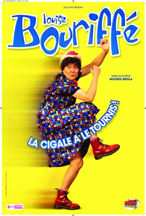 Affiche de Louise Bouriffé dans La cigale a le tournis !