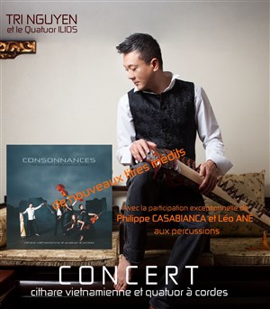 Affiche de Autour de Consonnances - Cithare vietnamienne et quatuor à cordes & percussions