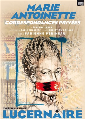 Affiche de Marie-Antoinette, Correspondances privées