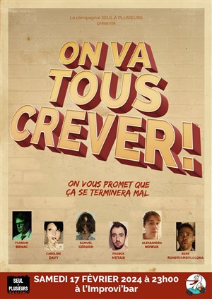Affiche de On va tous crever !