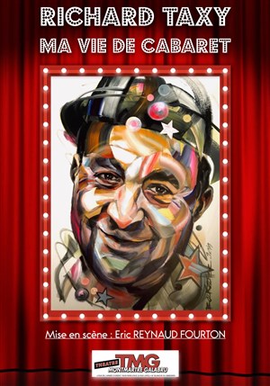 Affiche de Richard Taxy dans Ma vie de cabaret