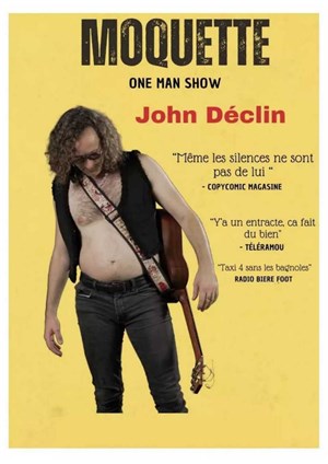 Affiche de John Déclin dans Moquette