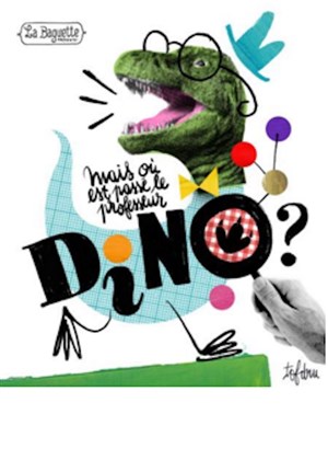 Affiche de Mais où est passé le professeur Dino ?
