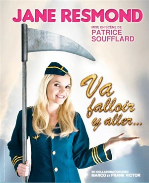 Affiche de Jane Resmond dans Va falloir y aller
