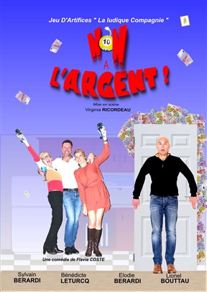 Affiche de Non à l'argent !