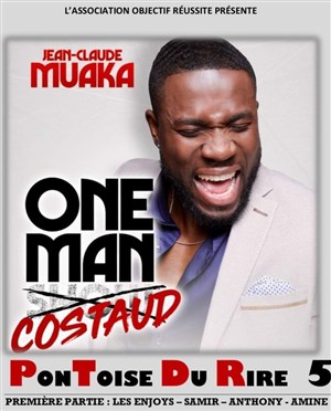 Affiche de Jean Claude Muaka dans One Man Costaud