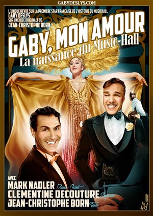 Affiche de Gaby, mon amour ! La naissance du Music-hall