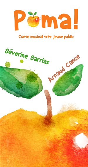 Affiche de Pòma ! | Séverine Sarrias et Arnaud Cance
