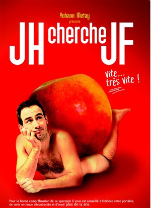 Affiche de Yohann Métay dans JH cherche JF vite très vite