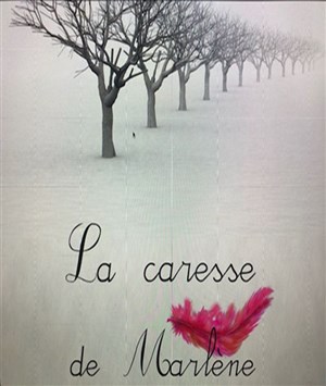 Affiche de La Caresse de Marlène