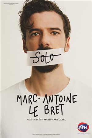 Affiche de Marc-Antoine Le Bret dans Solo