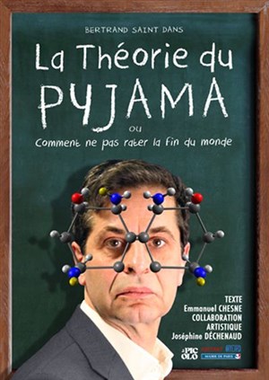 Affiche de La théorie du pyjama, ou comment ne pas rater la fin du monde