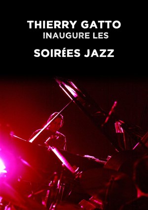 Affiche de Les Soirées Jazz avec Thierry Gatto