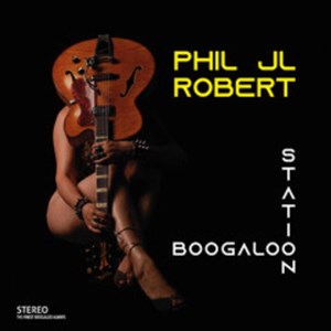 Affiche de Phil JL Robert Boogaloo ft. Melvin Clairault