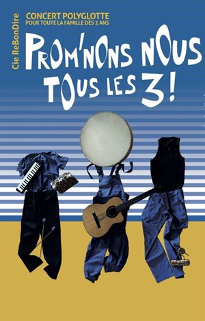 Affiche de Prom'nons nous tous les trois
