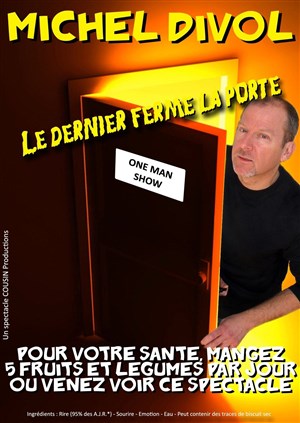 Affiche de Michel Divol dans Le dernier ferme la porte