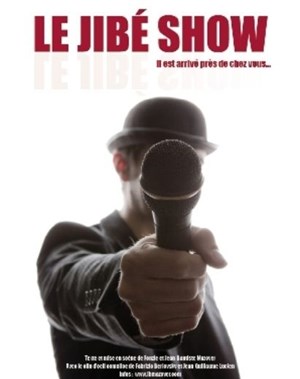 Affiche de Le Jibé Show