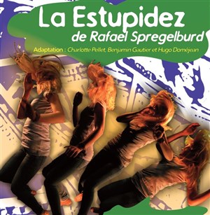 Affiche de La Estupidez