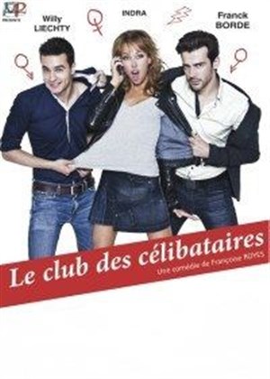 Affiche de Le Club des Célibataires