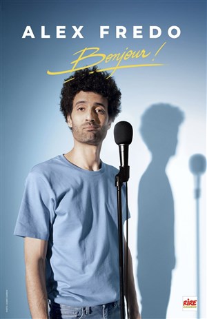 Affiche de Alex Fredo dans Bonjour !