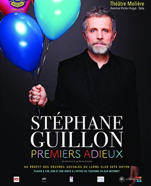 Affiche de Stephane Guillon dans Premiers adieux