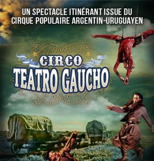 Affiche de Circo Teatro Gaucho