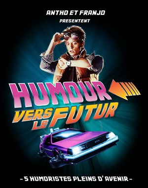 Affiche de Humour Vers Le Futur