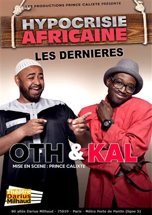 Affiche de Oth & Kal dans Hypocrisie africaine