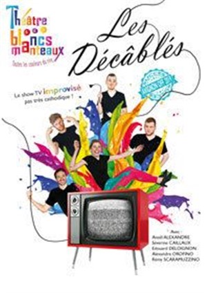 Affiche de Les Décâblés
