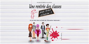 Affiche de Une rentrée des classes... pas très classe