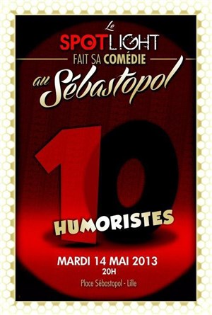 Affiche de Le Spotlight fait sa comédie au Sébastopol | 3ème édition